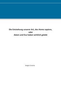 Die Entstehung unserer Art, des Homo sapiens
