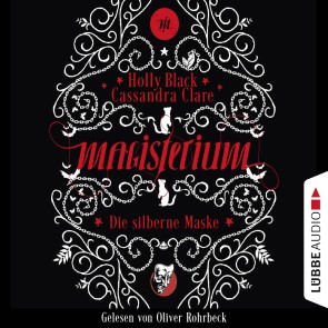 Die silberne Maske - Magisterium-Serie, Teil 4
