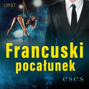 Francuski pocałunek - opowiadanie erotyczne