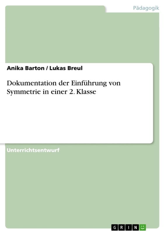 Dokumentation der Einführung von Symmetrie in einer 2. Klasse