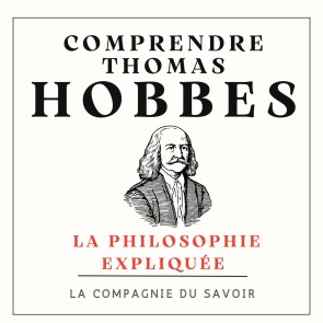 Comprendre Thomas Hobbes