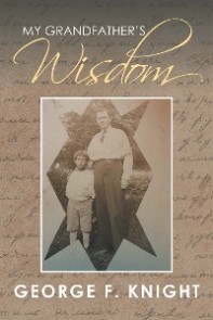 My Grandfather'S Wisdom