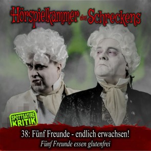 Folge 38: Fünf Freunde - Endlich erwachsen! Fünf Freunde essen glutenfrei