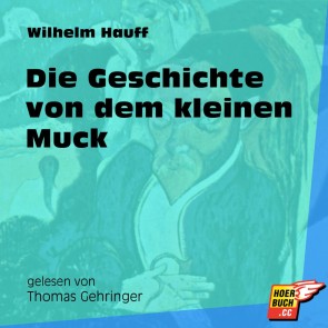Die Geschichte von dem kleinen Muck