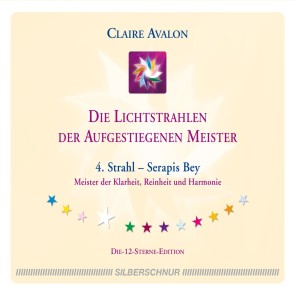 Die Lichtstrahlen der Aufgestiegenen Meister