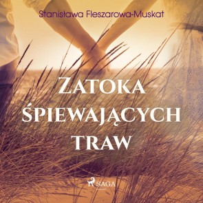 Zatoka spiewajacych traw 