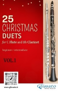 25 Christmas Duets for Flute and Clarinet - VOL.1