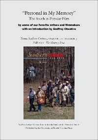 "Personal in My Memory": The South in Popular Film by some of our favorite writers and filmmakers