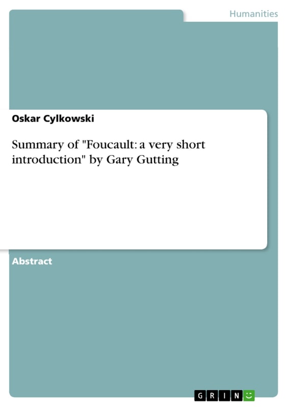 Summary of "Foucault: a very short introduction" by Gary Gutting