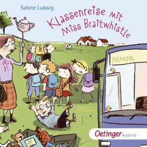 Miss Braitwhistle 5. Klassenreise mit Miss Braitwhistle