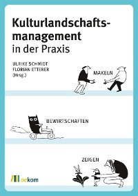 Kulturlandschaftsmanagement in der Praxis
