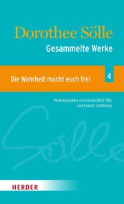 Gesammelte Werke Band 4: Die Wahrheit macht euch frei