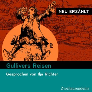 Gullivers Reisen - neu erzählt