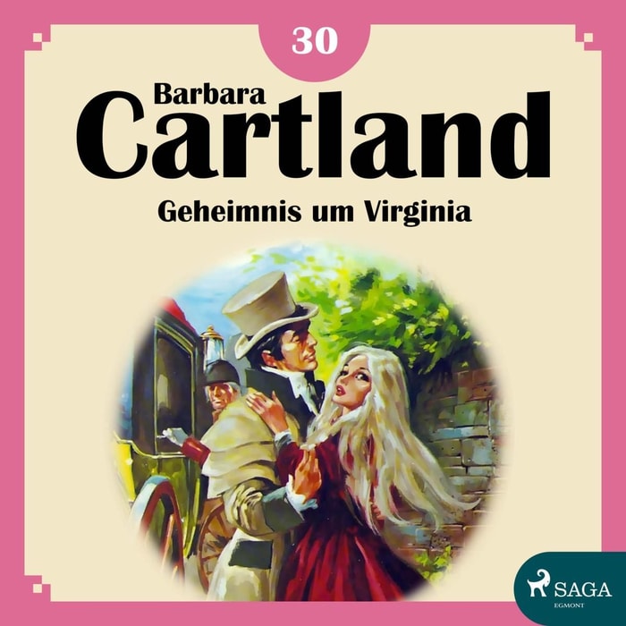 Geheimnis um Virginia - Die zeitlose Romansammlung von Barbara Cartland 30 (Ungekürzt)