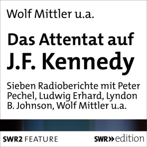 Das Attentat auf J.F.Kennedy