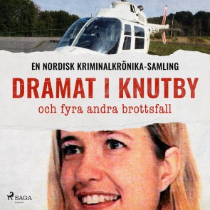 Dramat i Knutby och fyra andra brottsfall