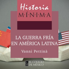 Historia mínima de la Guerra Fría