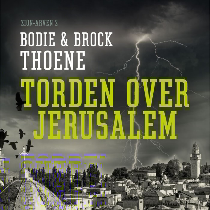 Zion-arven, bind 2: Torden over Jerusalem