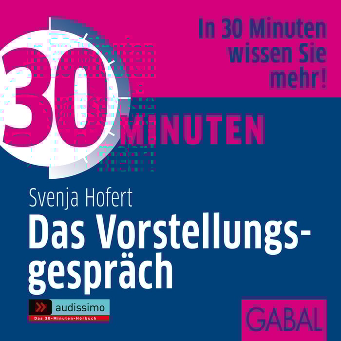 30 Minuten Das Vorstellungsgepräch