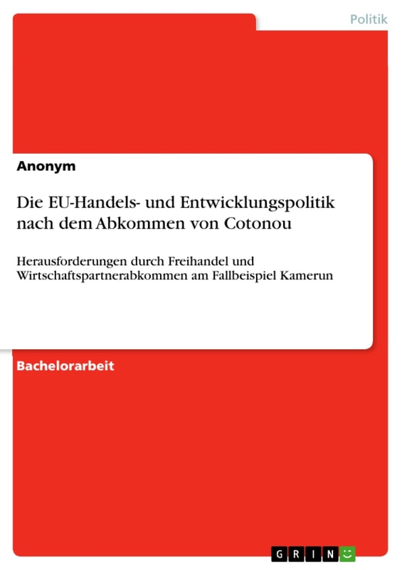 Die EU-Handels- und Entwicklungspolitik nach dem Abkommen von Cotonou