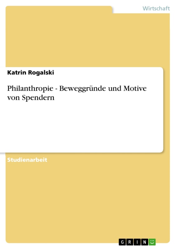Philanthropie - Beweggründe und Motive von Spendern