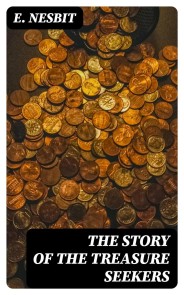 The Story of the Treasure Seekers