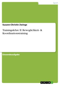 Trainingslehre II: Beweglichkeit- & Koordinationstraining