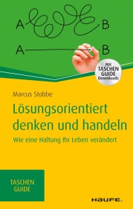 Lösungsorientiert denken und handeln