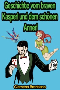 Geschichte vom braven Kasperl und dem schönen Annerl