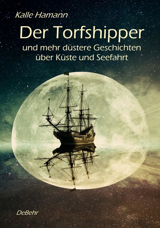 Der Torfshipper und mehr düstere Geschichten über Küste und Seefahrt