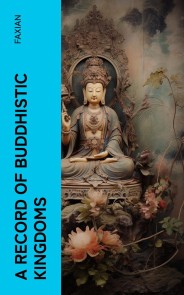 A Record of Buddhistic Kingdoms