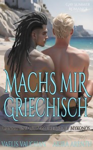 Machs mir griechisch - Canaio und Leon im Urlaub auf Mykonos
