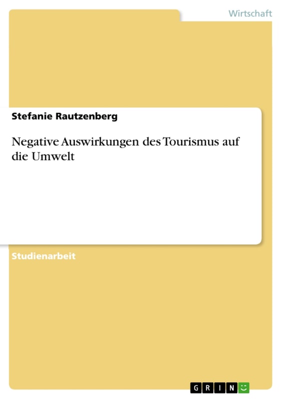 Negative Auswirkungen des Tourismus auf die Umwelt
