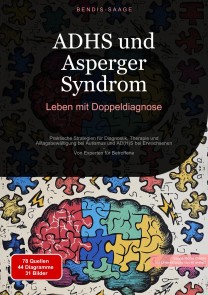 ADHS und Asperger Syndrom: Leben mit Doppeldiagnose