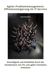 Agiles Problemmanagement: Effizienzsteigerung im IT-Service