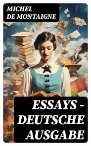 Essays - Deutsche Ausgabe