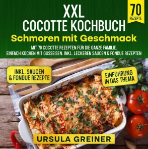 XXL Cocotte Kochbuch - Schmoren mit Geschmack