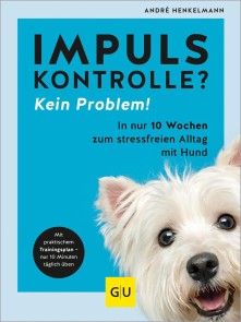 Impulskontrolle? Kein Problem!