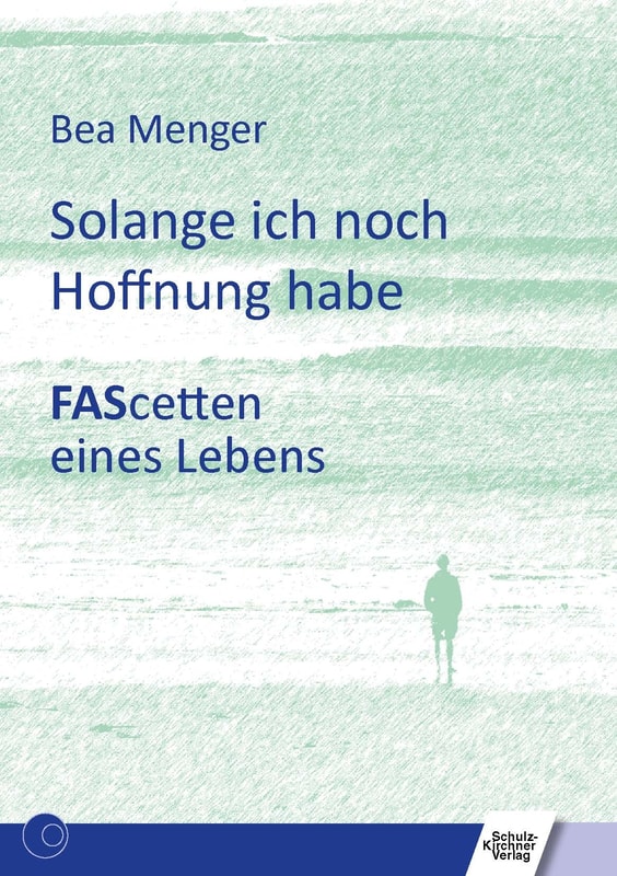 Solange ich noch Hoffnung habe