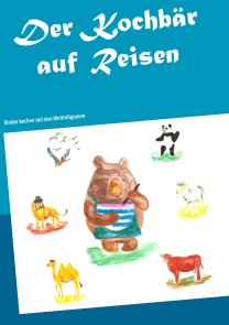Der Kochbär auf Reisen
