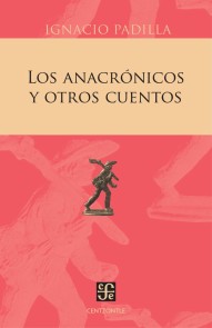 Los anacrónicos y otros cuentos