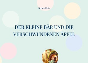 Der kleine Bär und die verschwundenen Äpfel