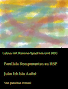 Leben mit Kanner-Syndrom und ADS