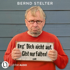 Reg' Dich nicht auf. Gibt nur Falten!