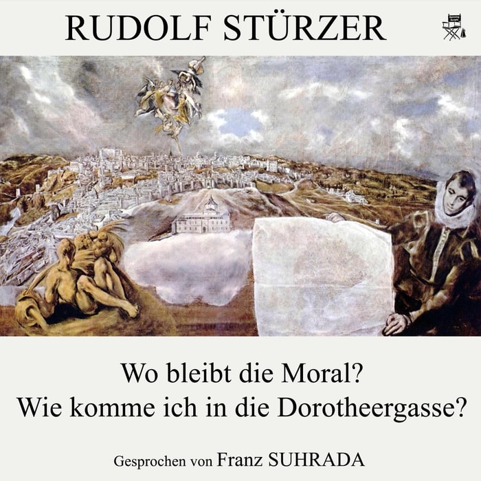 Wo bleibt die Moral? / Wie komme ich in die Dorotheergasse?