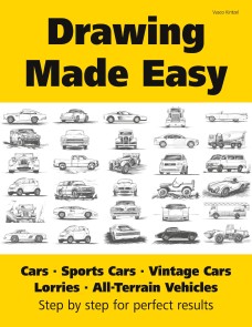 Drawing Made Easy: Cars, Lorries, Sports Cars, Vintage Cars, All-Terrain Vehicles