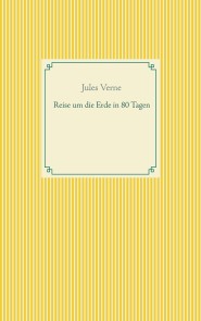 Reise um die Erde in 80 Tagen