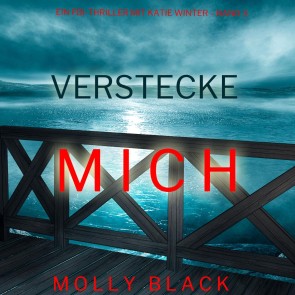 Verstecke Mich (Ein FBI-Thriller mit Katie Winter - Band 3)