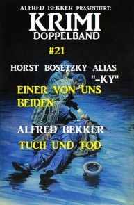 Krimi Doppelband #21 - Einer von uns beiden / Tuch und Tod