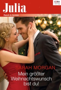 Mein größter Weihnachtswunsch bist du!